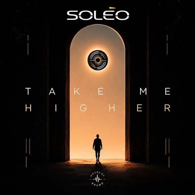 TAKE ME HIGHER — SOLÉO official release artwork